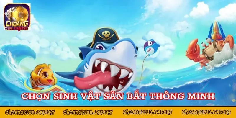 Chọn sinh vật săn bắt thông minh