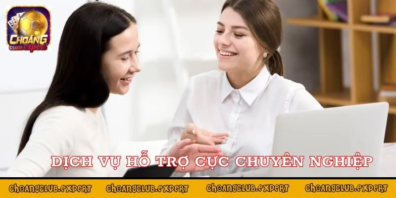 Dịch vụ hỗ trợ cực chuyên nghiệp khi truy cập nhà cái