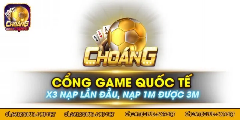 Giới thiệu khái quát về cổng game đình đám Choáng Club