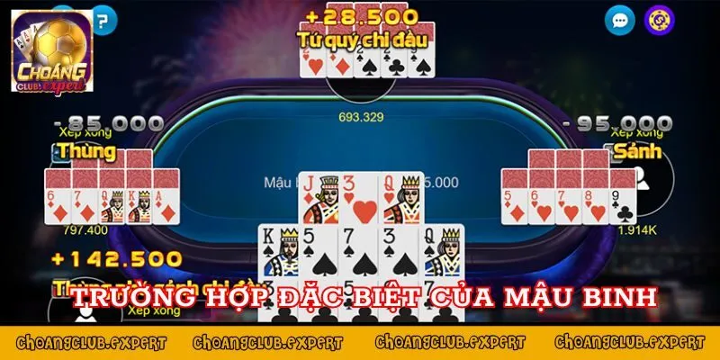 Hai trường hợp đặc biệt khi chơi mậu binh Choáng Club 