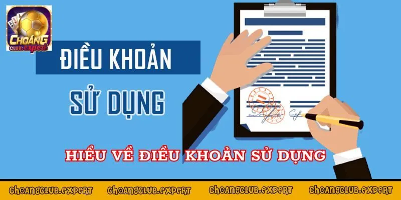 Hiểu về Điều khoản sử dụng