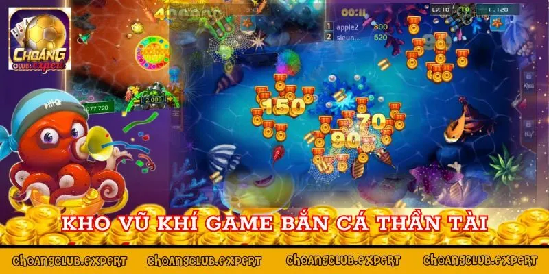 Các loại vũ khí đặc biệt trong game bắn cá