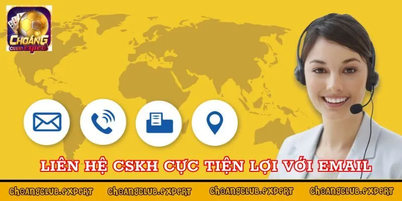 Liên hệ CSKH cực tiện lợi với email