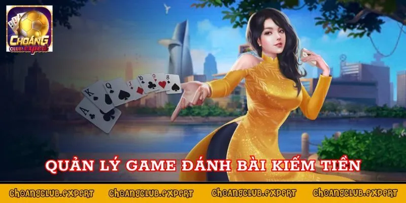 Quản lý các bộ bài khi tham gia chơi